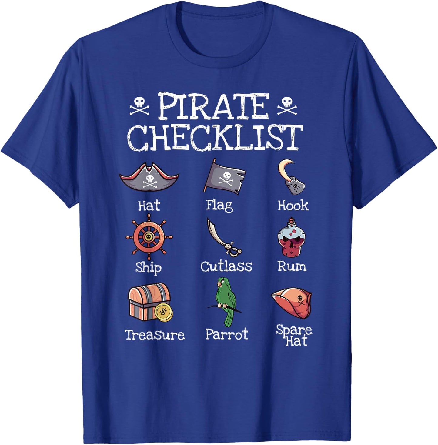 Funny Pirates Shirt Pirate Checklist Cutlass Skull Captain T-Shirt - T-Shirt | Royal