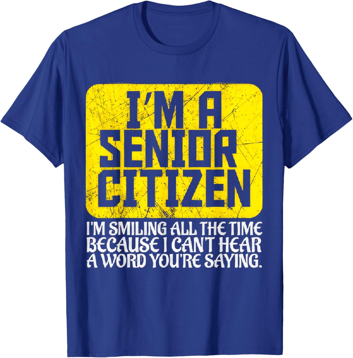 Senior Citizen Old People Deaf Hard T-Shirt - T-Shirt | Royal