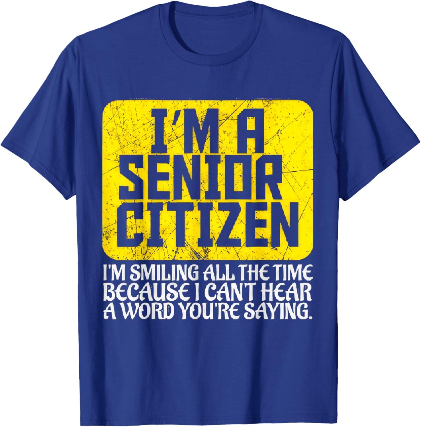 Senior Citizen Old People Deaf Hard T-Shirt - T-Shirt | Royal