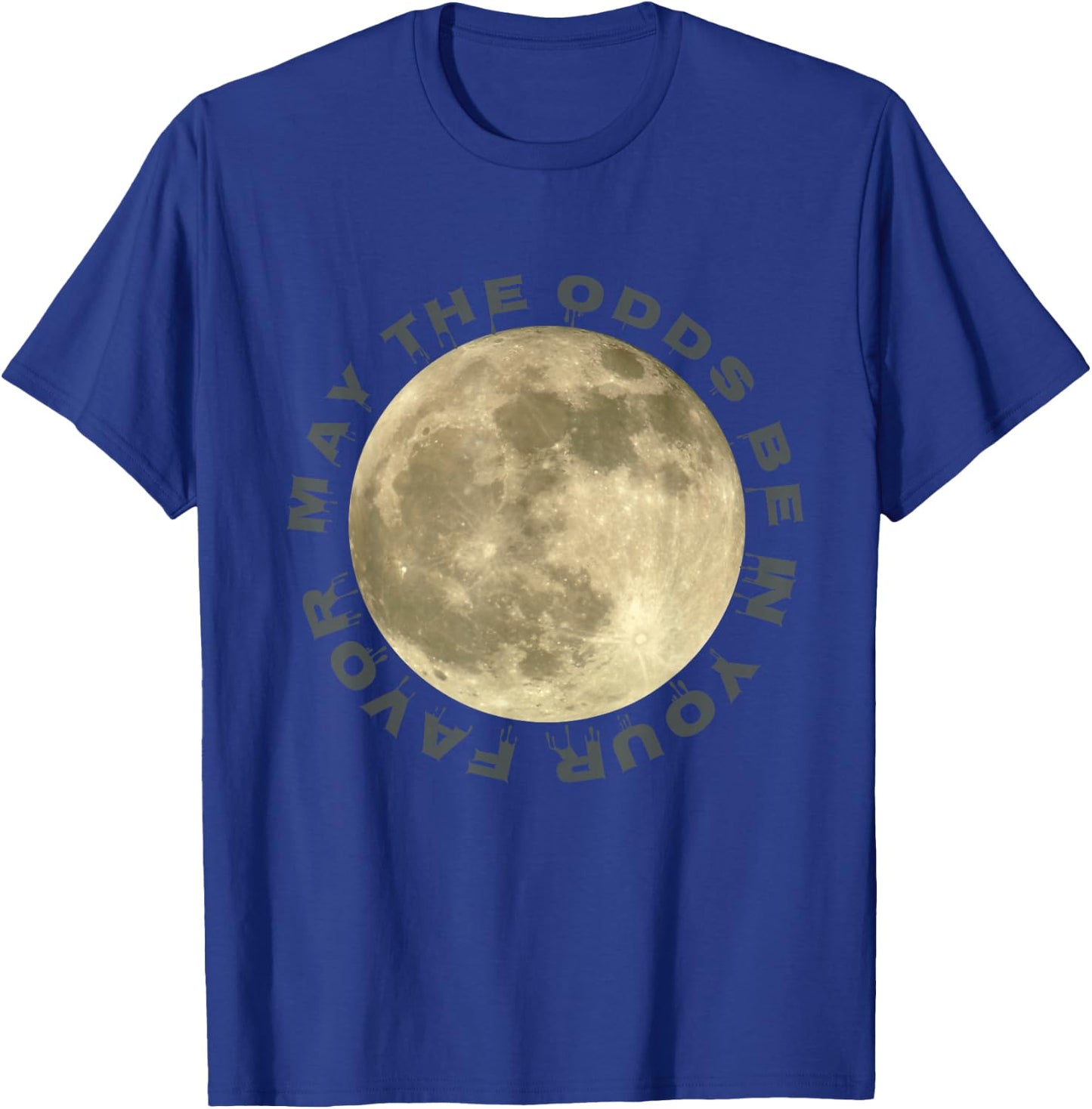 Full-Moon May the Odds be in Your Favor Night Shift Nurse T-Shirt - T-Shirt | Royal
