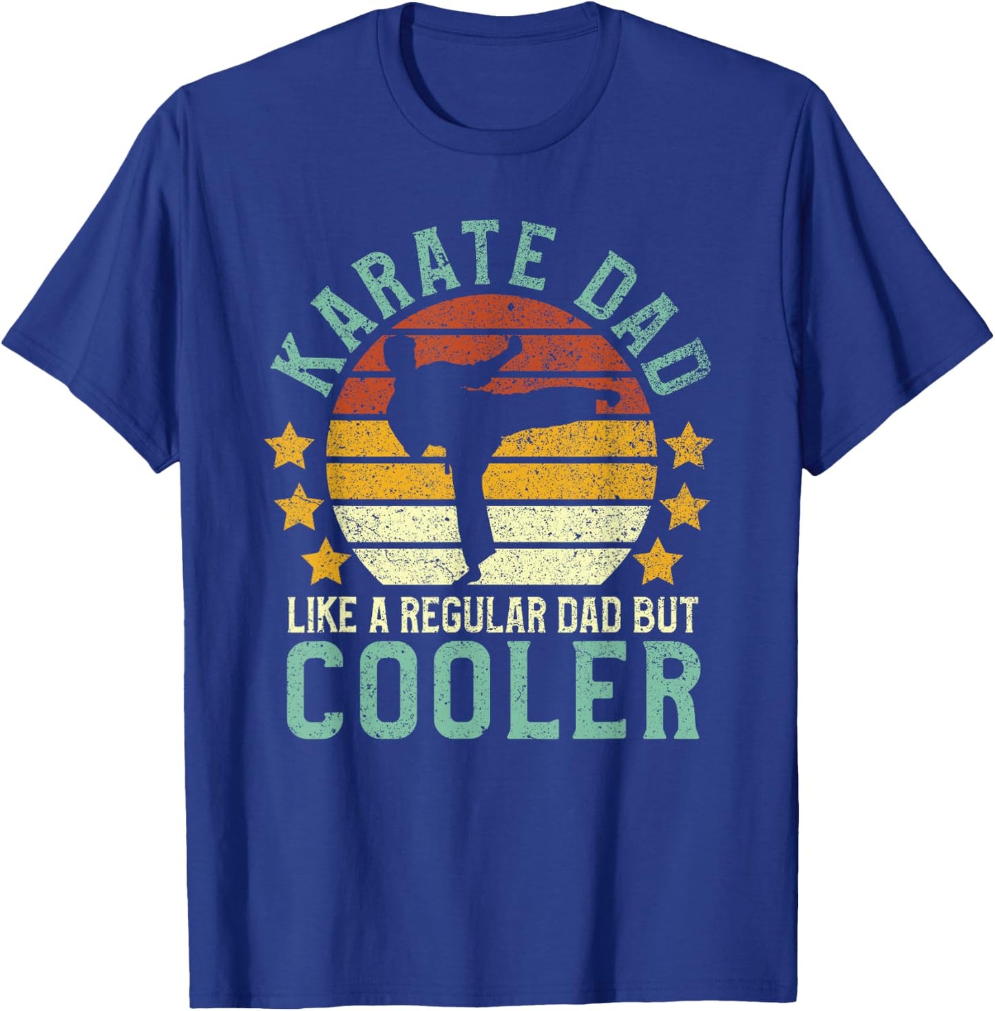 Karate Dad | Funny Martial Arts Karateka Father Gift T-Shirt - T-Shirt | Royal