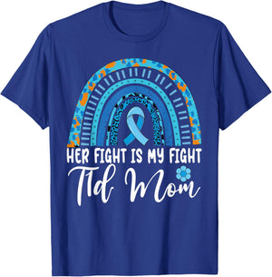 Type 1 Diabetes Mom Awareness Her Fight Is My Fight T1D Mom T-Shirt - T-Shirt | Royal