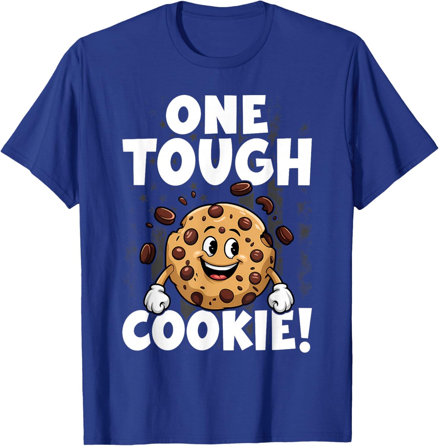 One Tough Cookie! Funny Cookie Lovers Costume, Cookie T-Shirt - T-Shirt | Royal