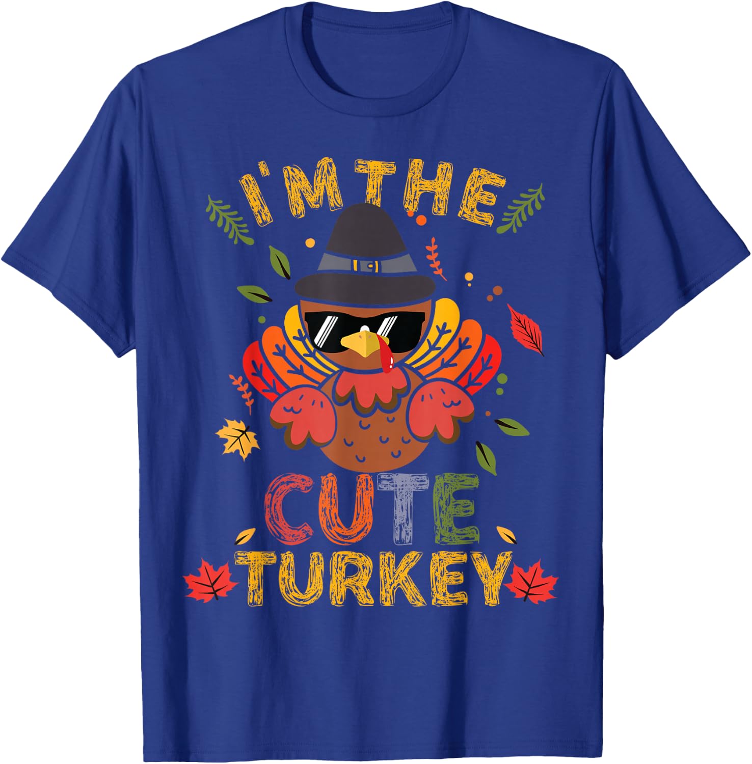 I'm The Cute Turkey Family Matching Group Thanksgiving Gift T-Shirt - T-Shirt | Royal