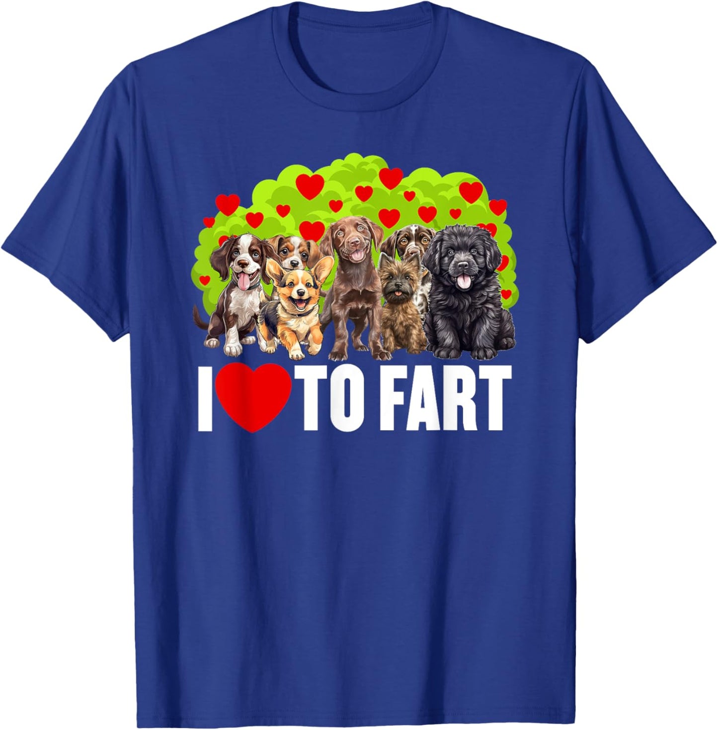 I Heart To Fart Shirt, I Love Dogs Shirt, Funny Fart T-Shirt - T-Shirt | Royal