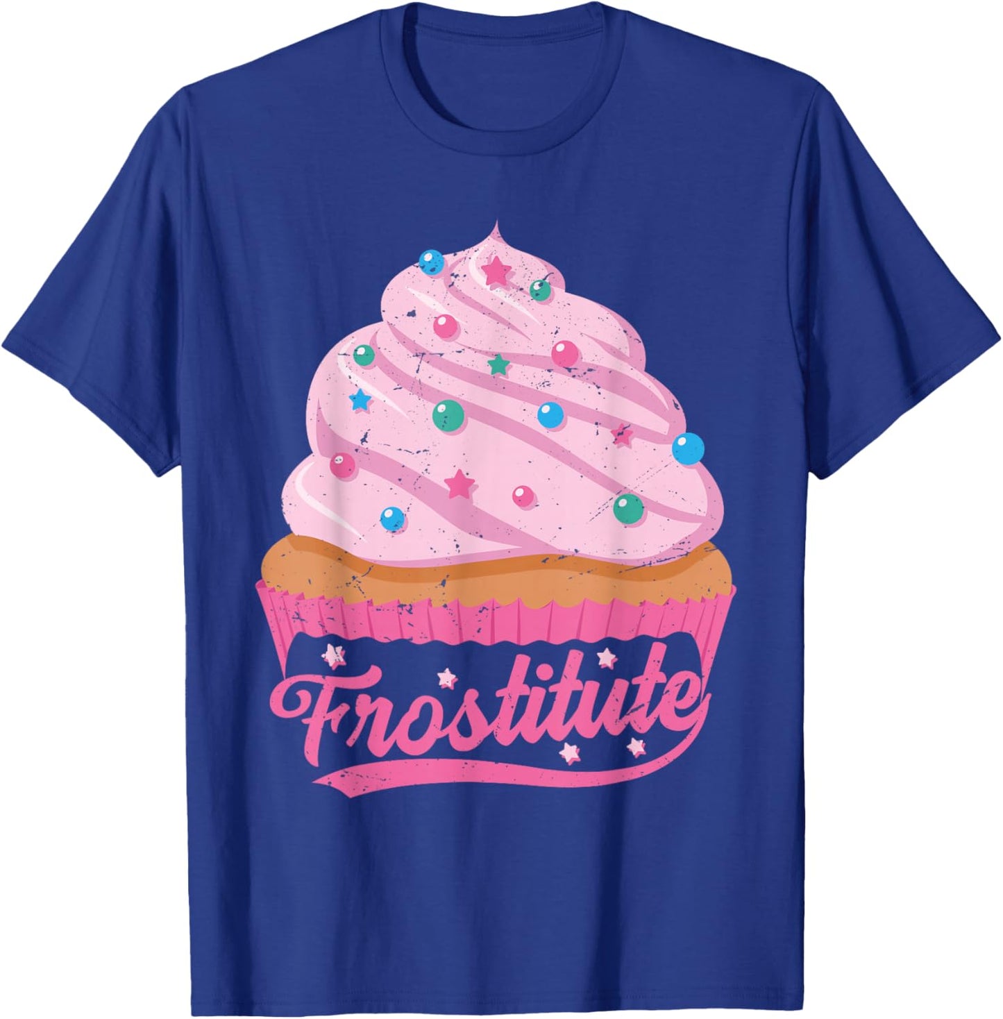 Frostitute - Funny Baker - Sarcastic Baking Wife T-Shirt - T-Shirt | Royal