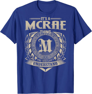 It's A MCRAE Thing You Wouldn't Understand Family Name T-Shirt - T-Shirt | Royal