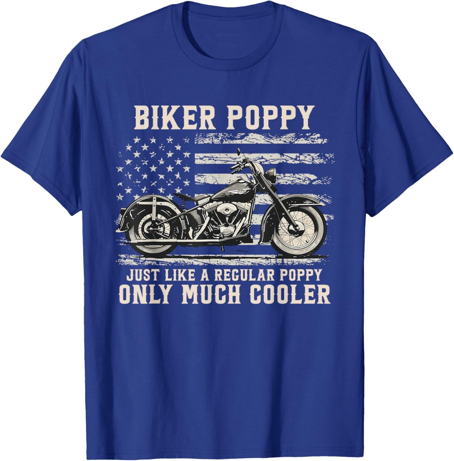 Biker Poppy Like A Normal Poppy Only Much Cooler T-Shirt - T-Shirt | Royal