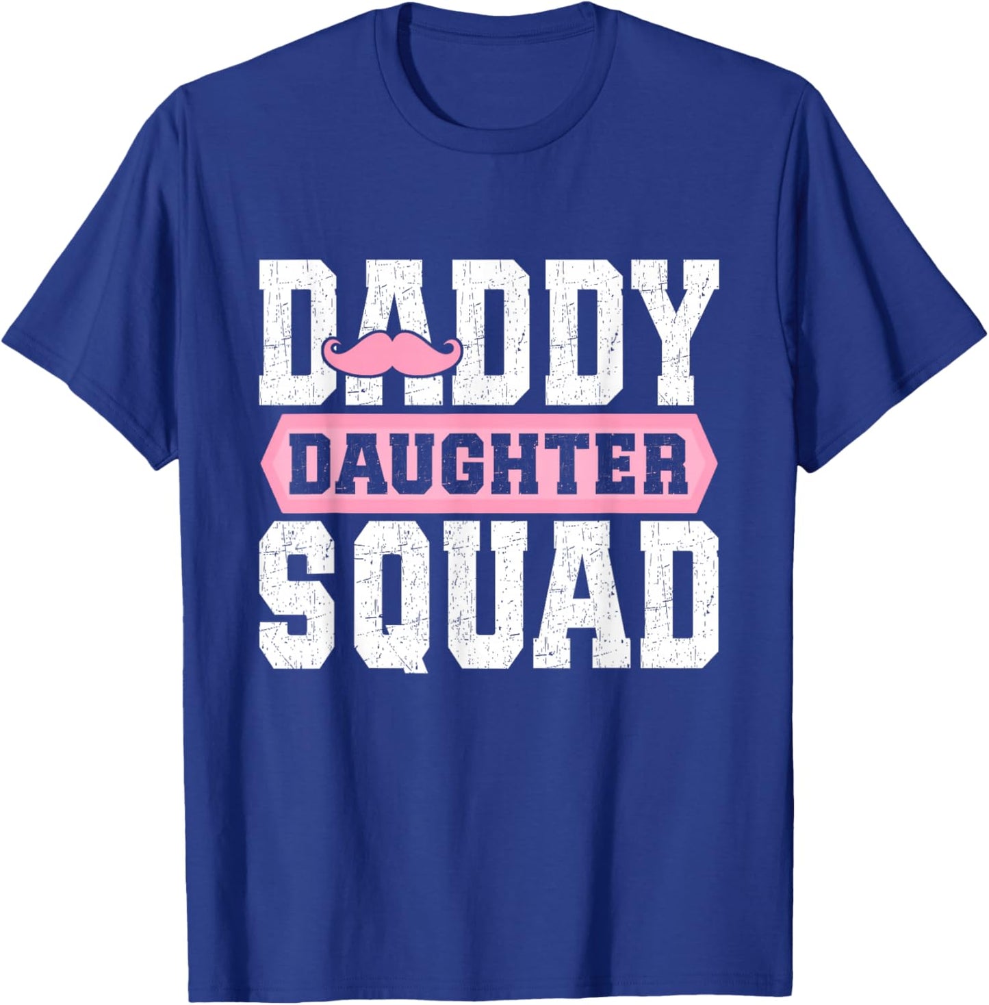 Daddy Daughter Squad Daughters Matching Dad Father Daughter T-Shirt - T-Shirt | Royal