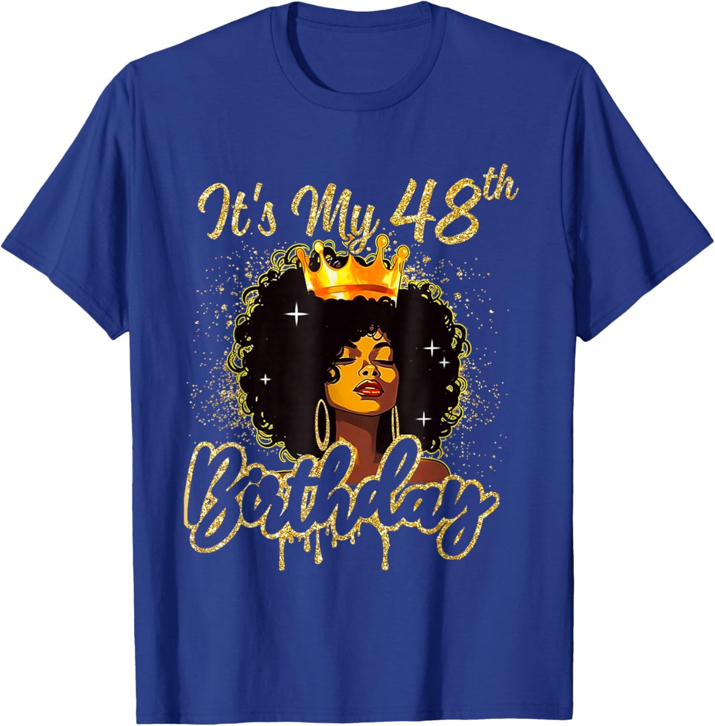 It's My 48th Birthday Queen 48 Years Old Crown Gold Women T-Shirt - T-Shirt | Royal
