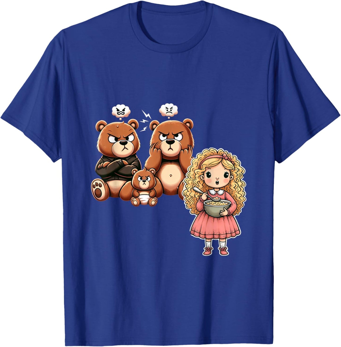 goldilocks and the three bears, annoyed Momma, Papa and Baby T-Shirt - T-Shirt | Royal