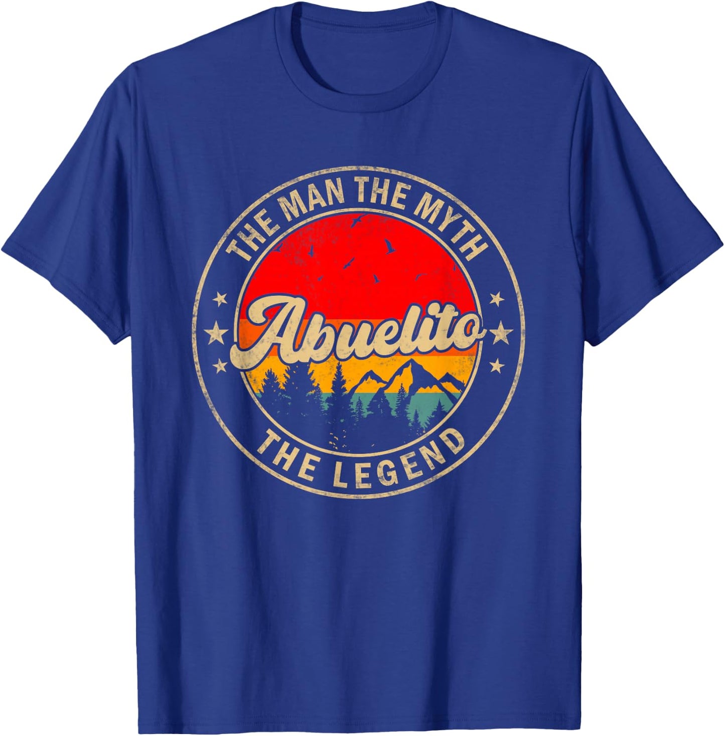 Abuelito the Man the Myth the Legend Funny for Grandpa T-Shirt - T-Shirt | Royal