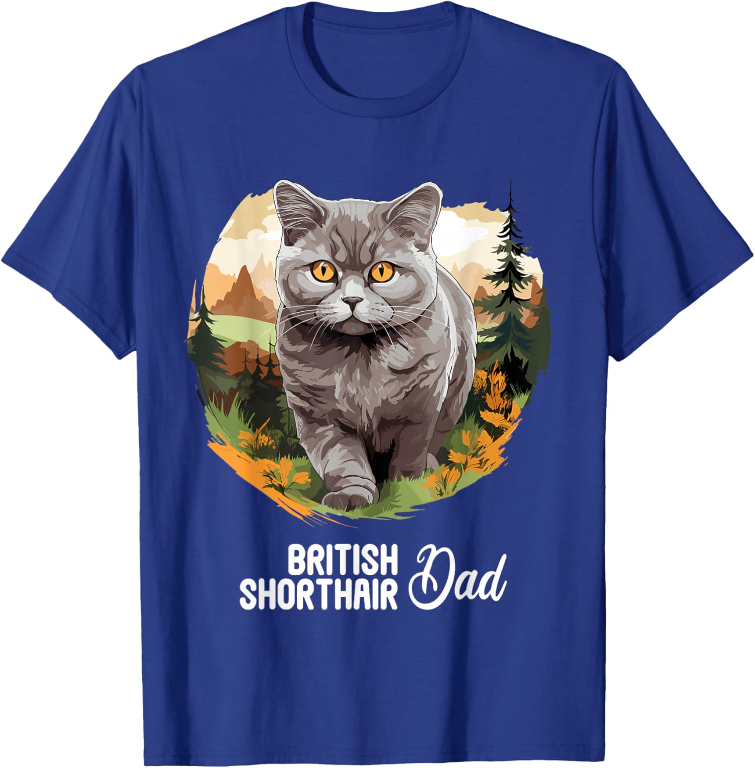 British Shorthair Cats Cat British Shorthair Dad T-Shirt - T-Shirt | Royal