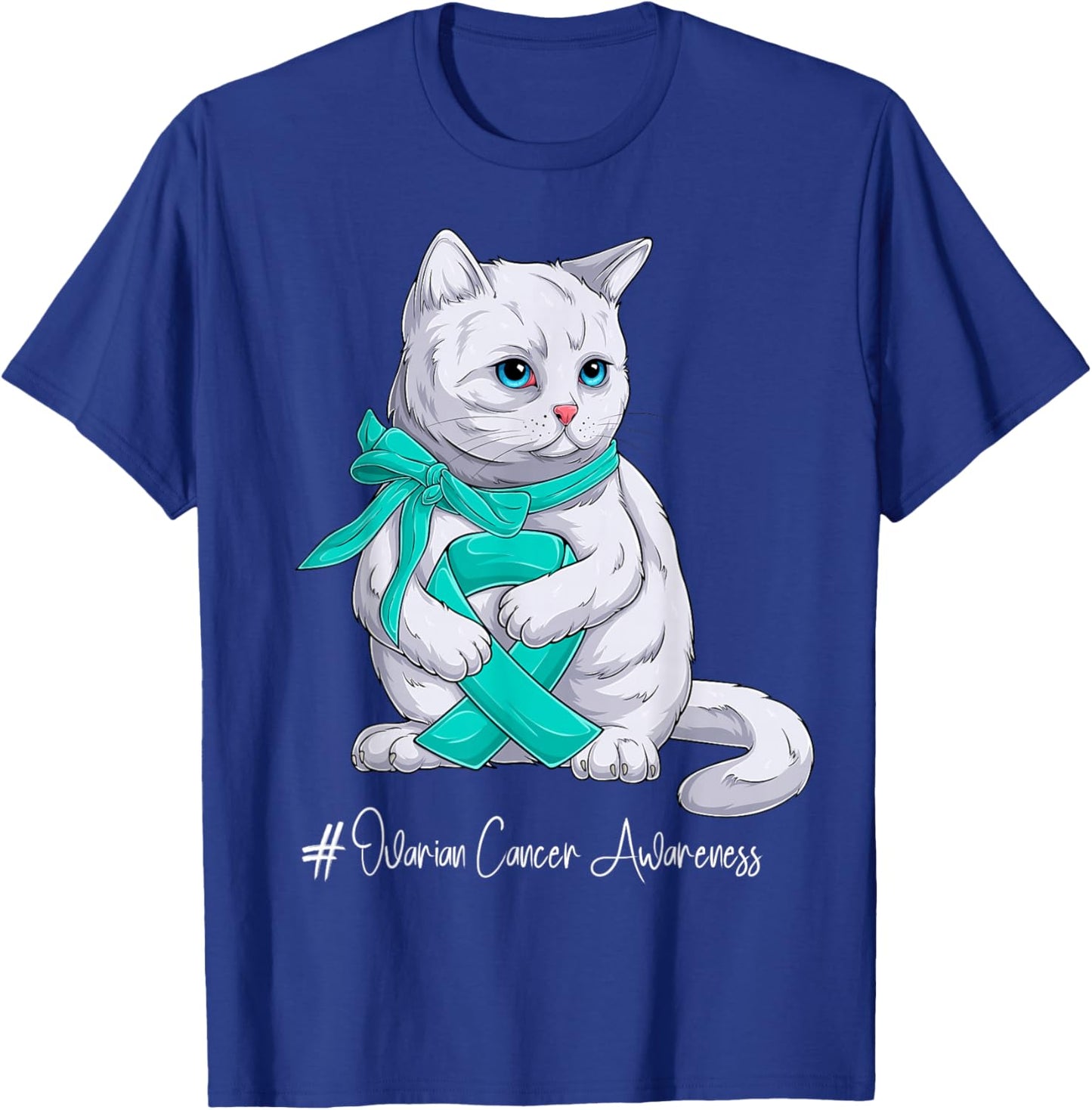 Ovarian Cancer Awareness Month Teal Ribbon Cat T-Shirt - T-Shirt | Royal