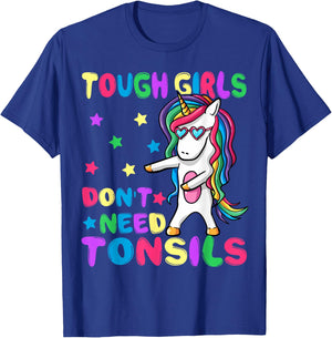 Tough Girls Don't Need Tonsil Removal Surgery Recovery gift T-Shirt - T-Shirt | Royal