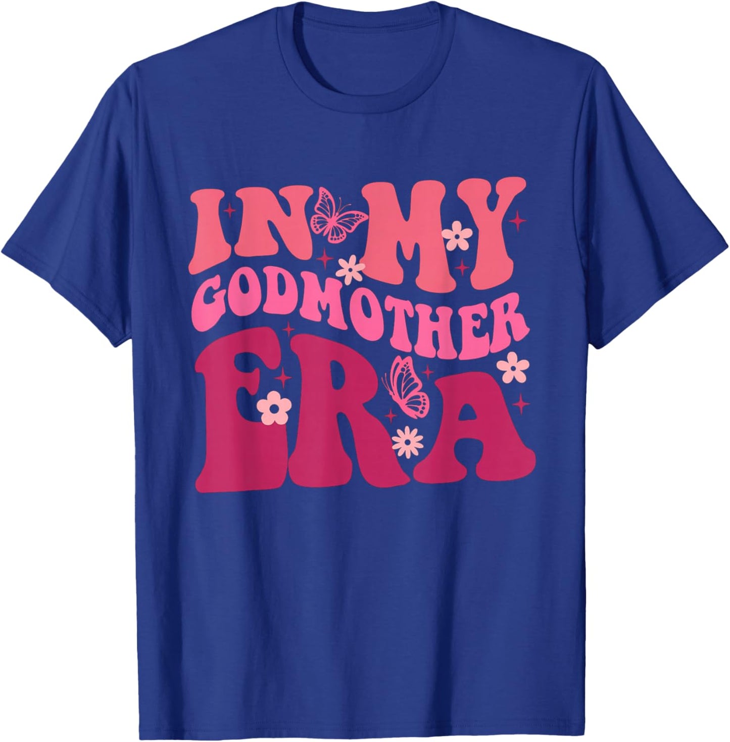 In My Godmother Era Retro Godmom Mother Proposal T-Shirt - T-Shirt | Royal