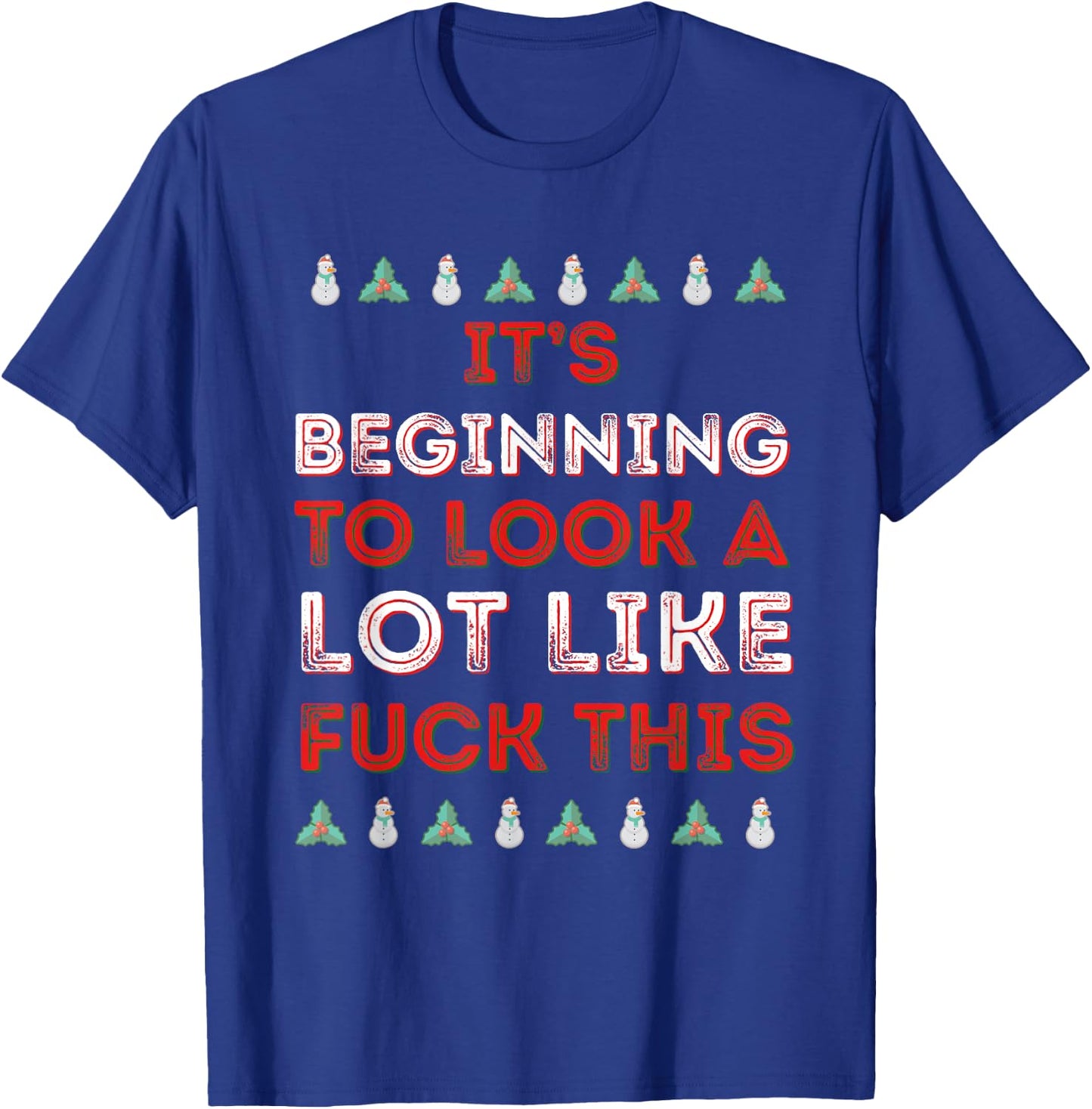 Start looking Fuck This Funny Anti-Christmas T-Shirt - T-Shirt | Royal