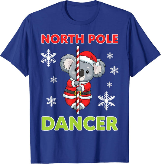 North Pole Dancer Cute Koala Funny Christmas Santa Joke T-Shirt - T-Shirt | Royal