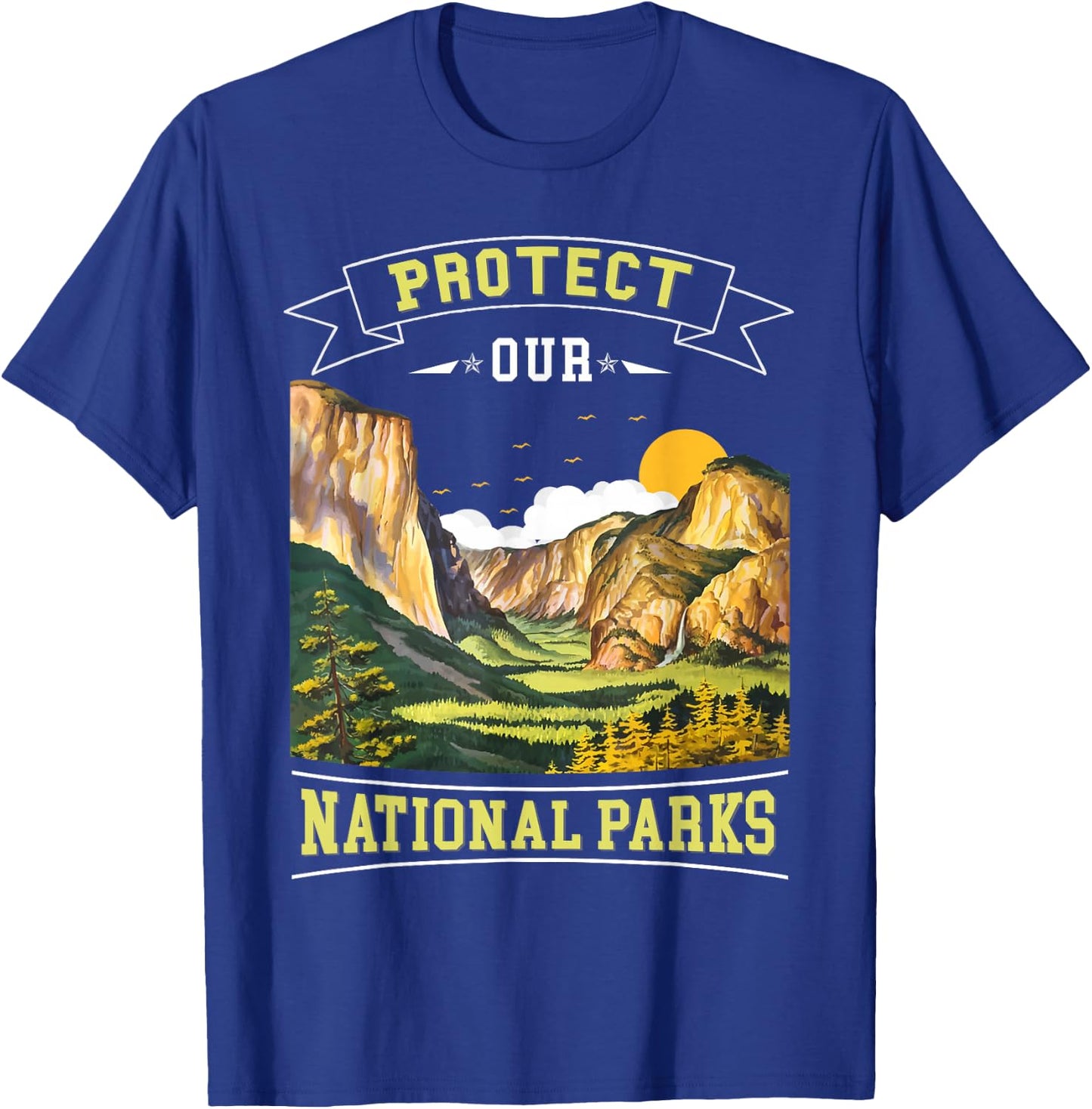 Protect our National Parks Nature Loving Men, Women and Kids T-Shirt - T-Shirt | Royal