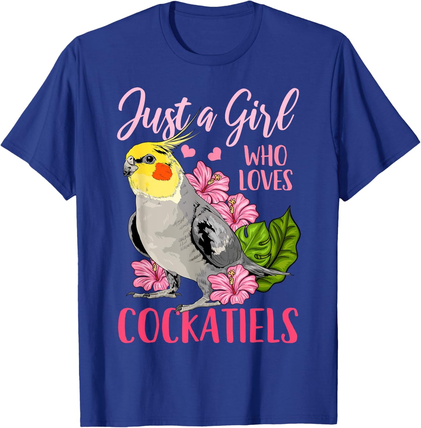 Cockatiel Just A Girl Who Loves Cockatiels T-Shirt - T-Shirt | Royal