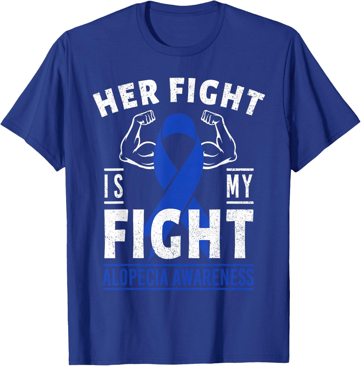Her Fight is My Fight Alopecia Awareness Blue Ribbon Support T-Shirt - T-Shirt | Royal