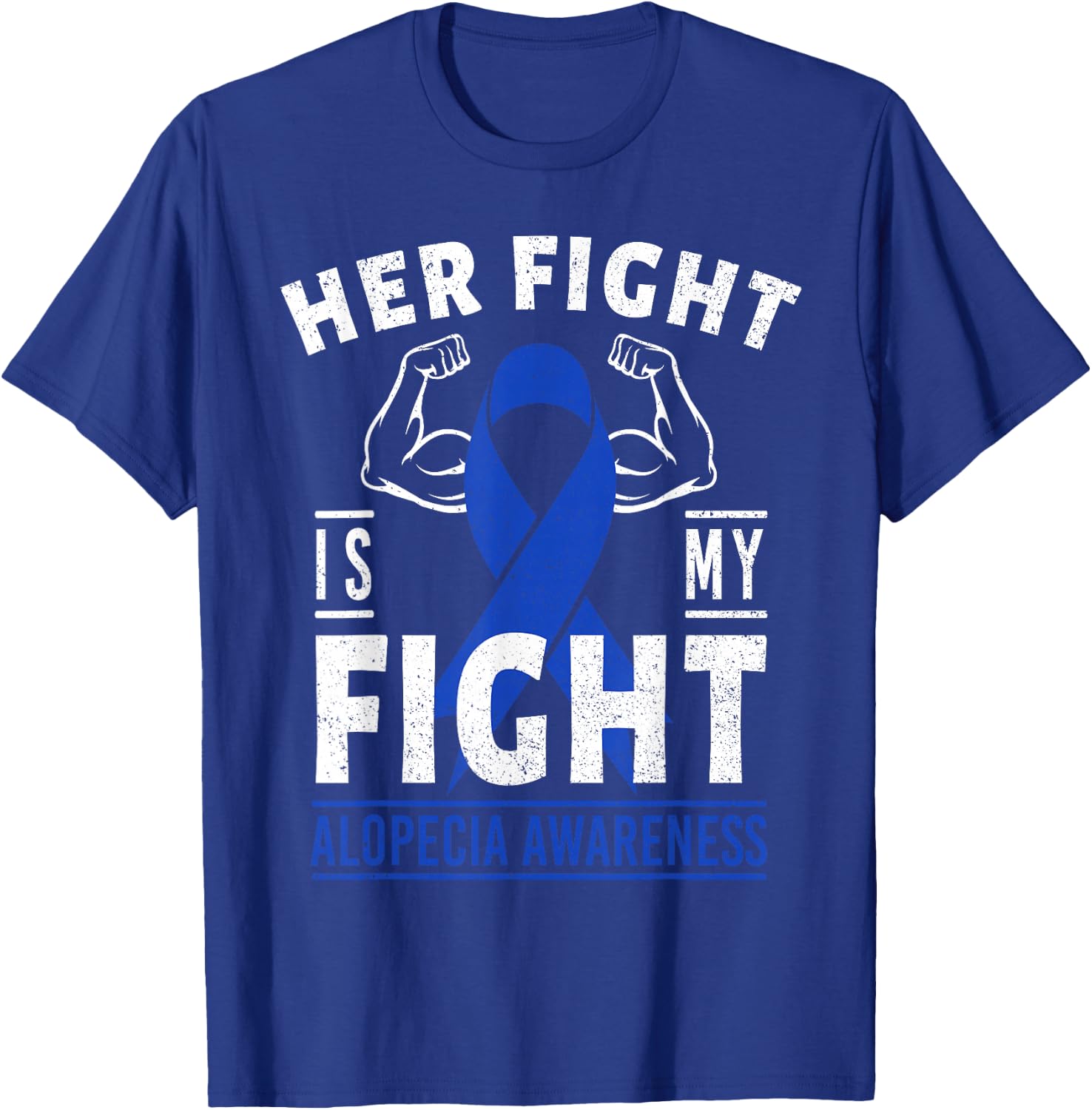 Her Fight is My Fight Alopecia Awareness Blue Ribbon Support T-Shirt - T-Shirt | Royal