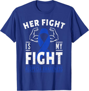 Her Fight is My Fight Alopecia Awareness Blue Ribbon Support T-Shirt - T-Shirt | Royal