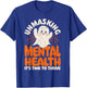 Mental Health Unmasking Mental Health Halloween T-Shirt - T-Shirt | Royal