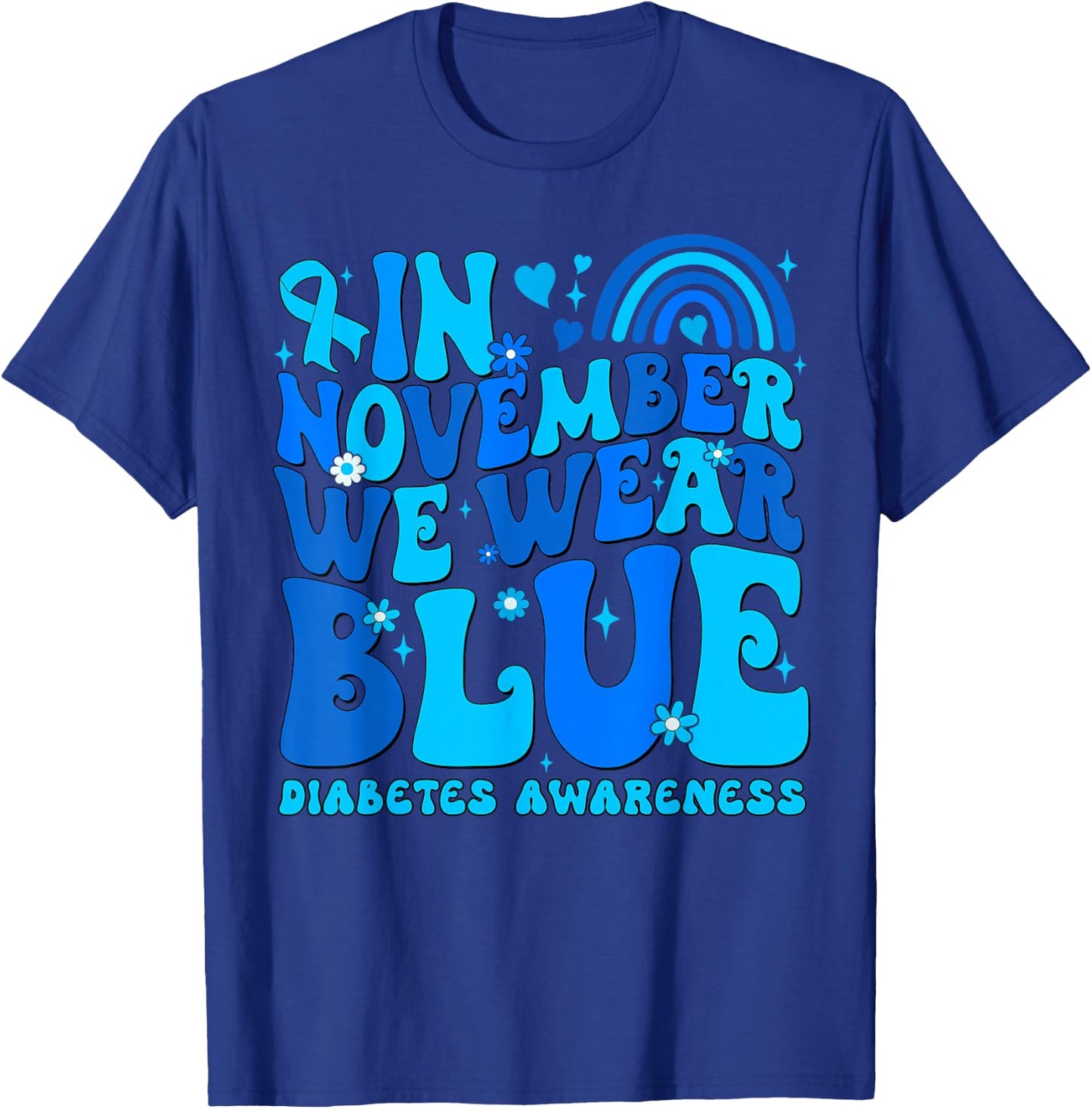 In November We Wear Ribbon Blue Diabetes Awareness Men Women T-Shirt - T-Shirt | Royal