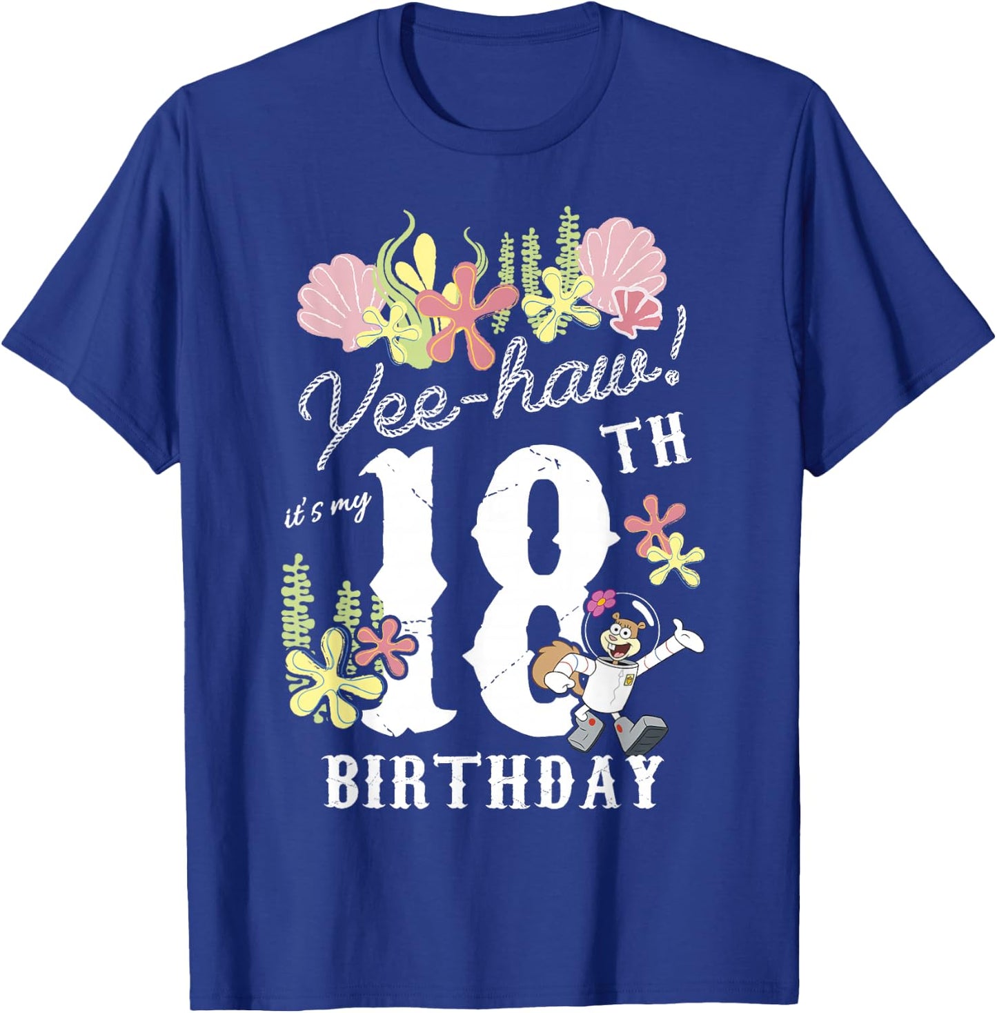 Nickelodeon SpongeBob SquarePants Sandy Cheeks 18th Birthday T-Shirt - T-Shirt | Royal