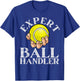 Expert Ball Handler - Funny Sports Tennis Ball T-Shirt - T-Shirt | Royal