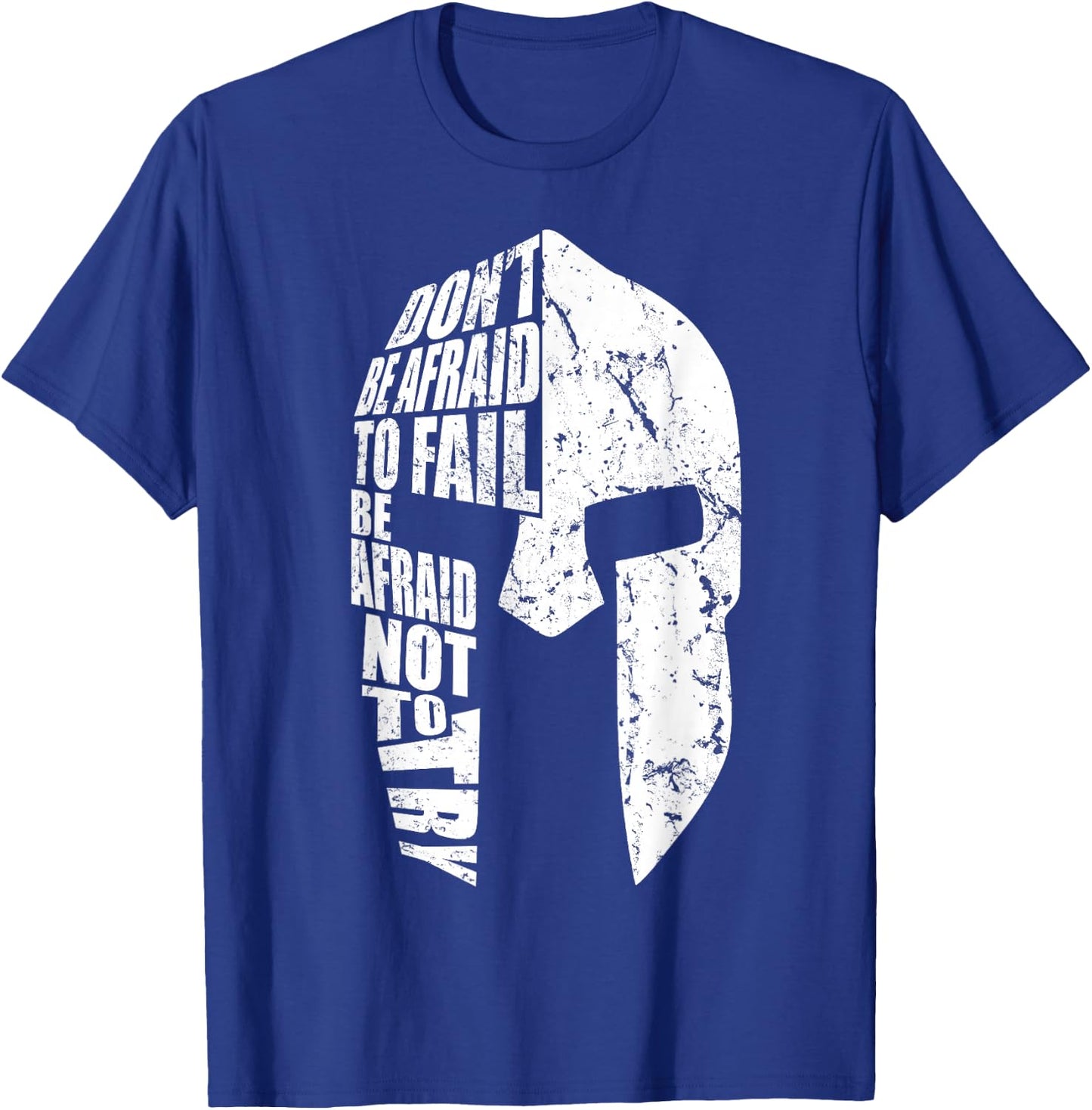 Spartan Do Not Afraid to Fail Motivation Women Gift T-Shirt - T-Shirt | Royal