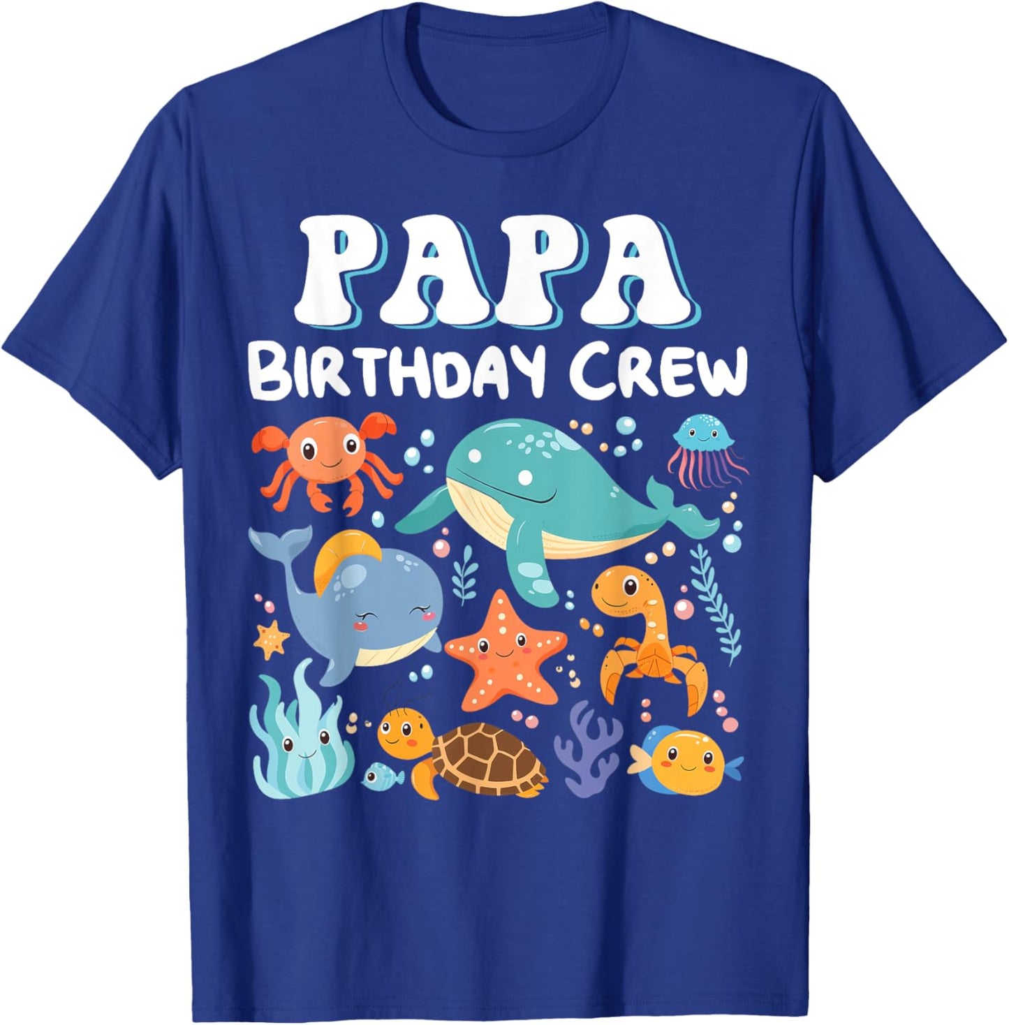 Papa Birthday Crew Ocean Sea Animals Bday Party T-Shirt - T-Shirt | Royal