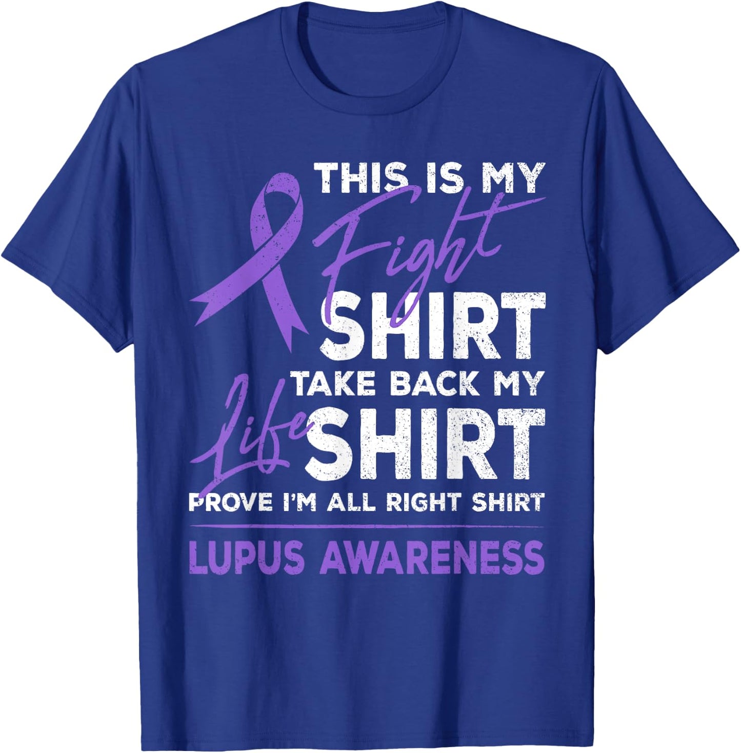 This Is My Fight Shirt Lupus Awareness Support Purple Ribbon T-Shirt - T-Shirt | Royal