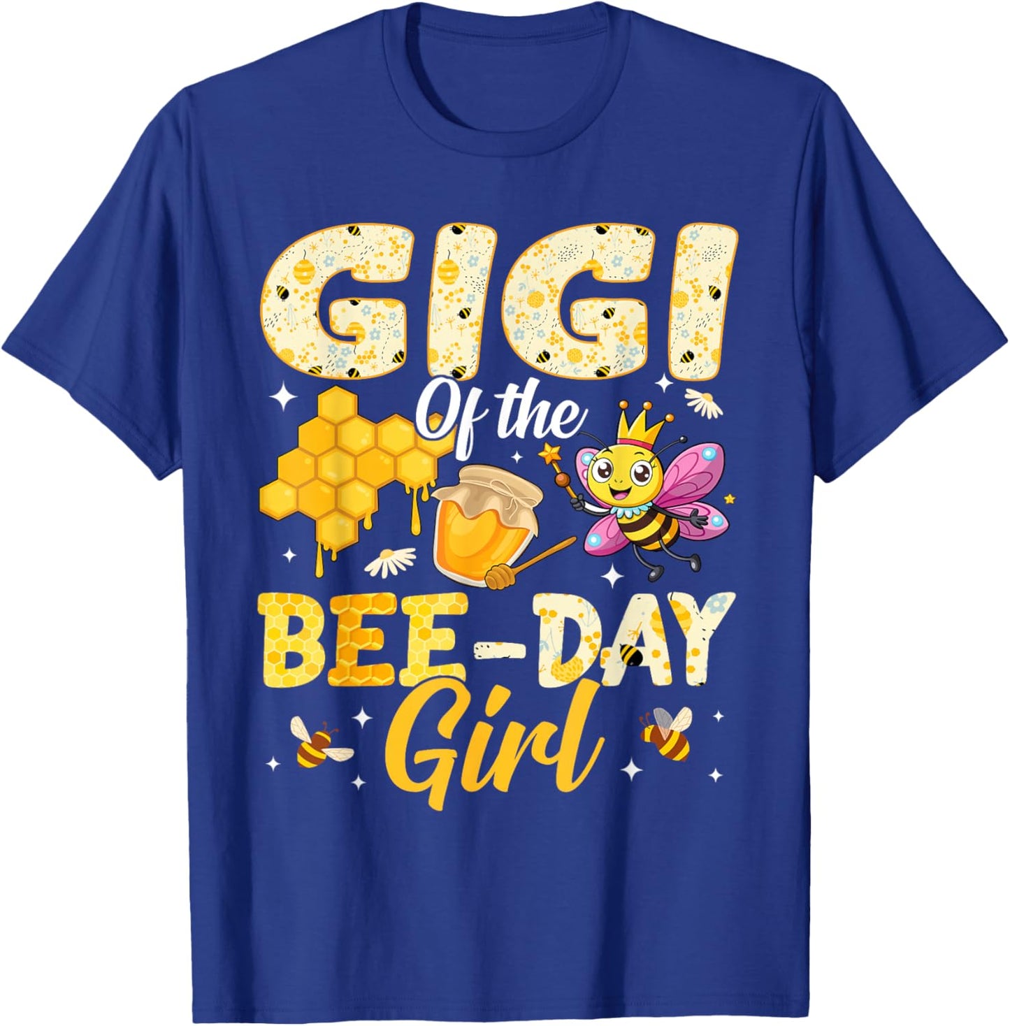 Gigi of The Bee Day Girl Birthday Family Matching Party T-Shirt - T-Shirt | Royal