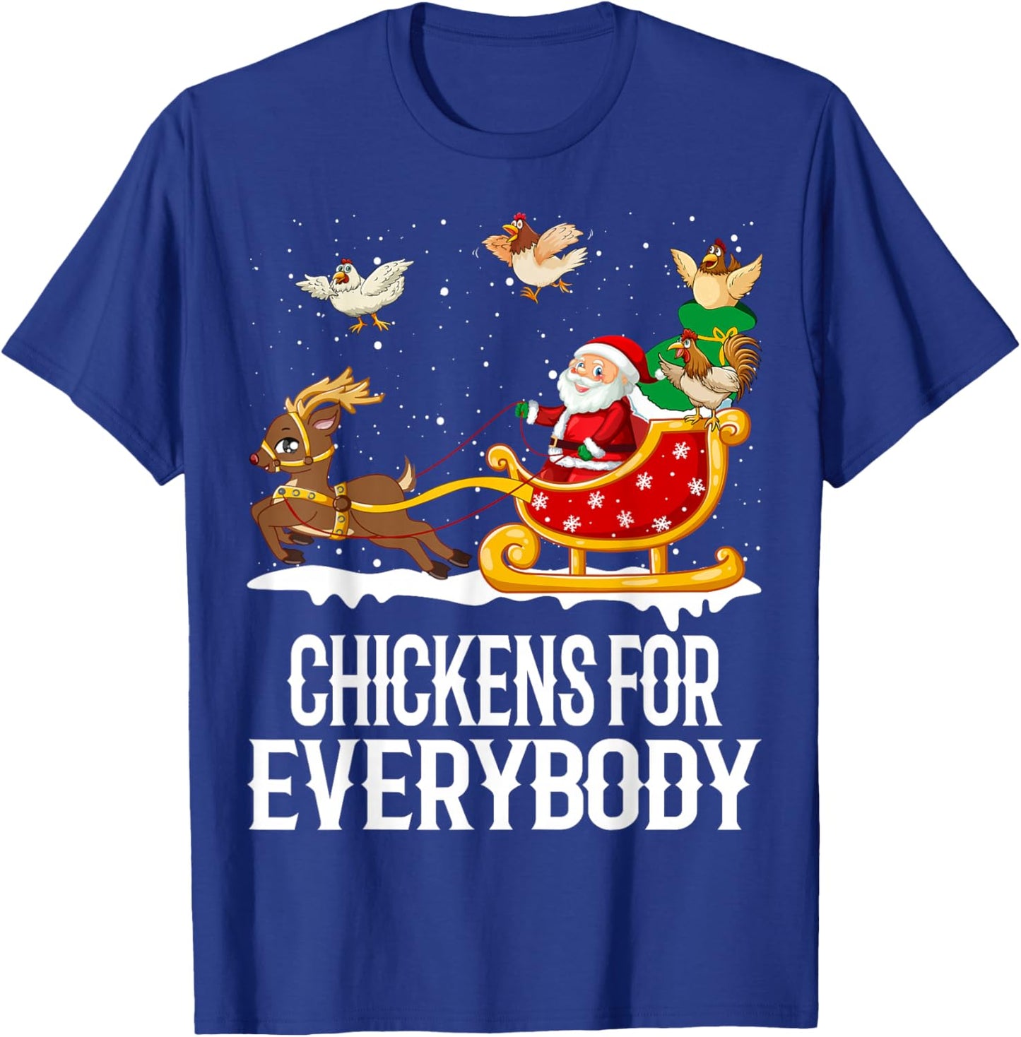 Chickens For Everybody Funny Christmas Chickens Women Santa T-Shirt - T-Shirt | Royal