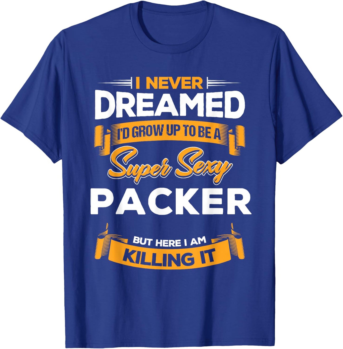 Super Sexy Packer Meme T-Shirt - T-Shirt | Royal