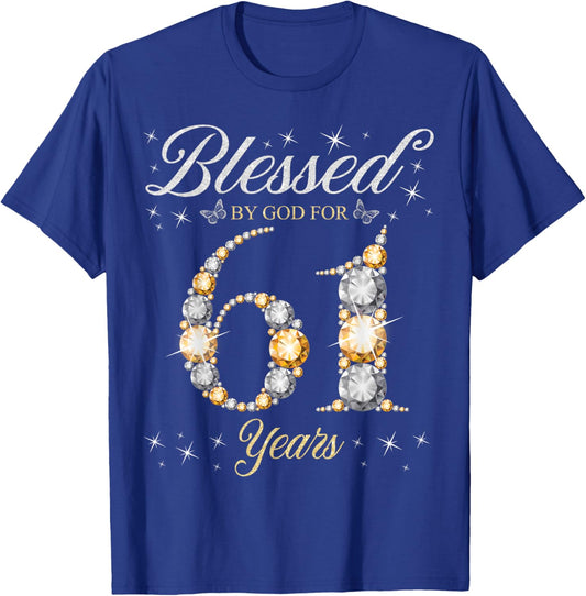 Blessed By God For 61 Years Old 61st Birthday Party T-Shirt - T-Shirt | Royal