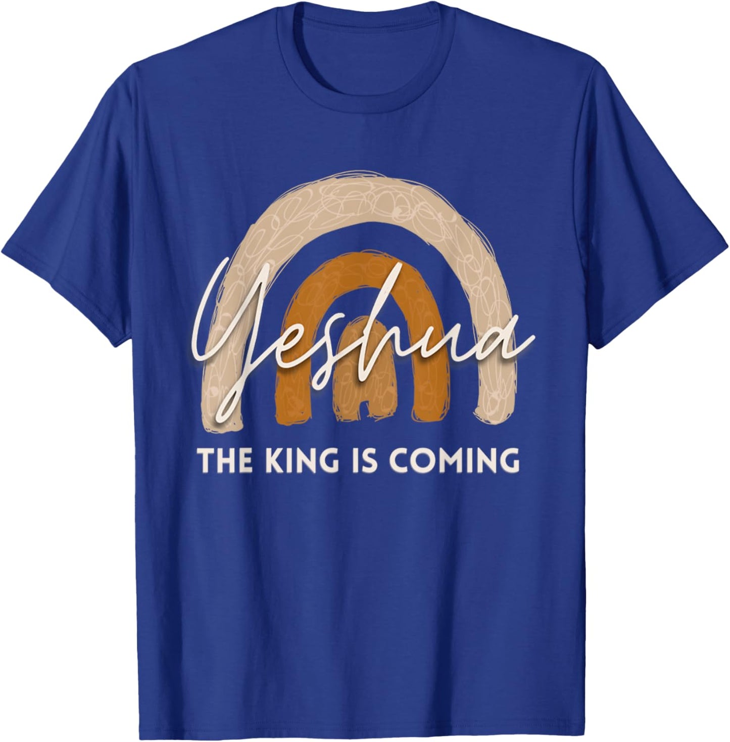Yeshua The King Is Coming Christian Jesus Faith Bible Verse T-Shirt - T-Shirt | Royal
