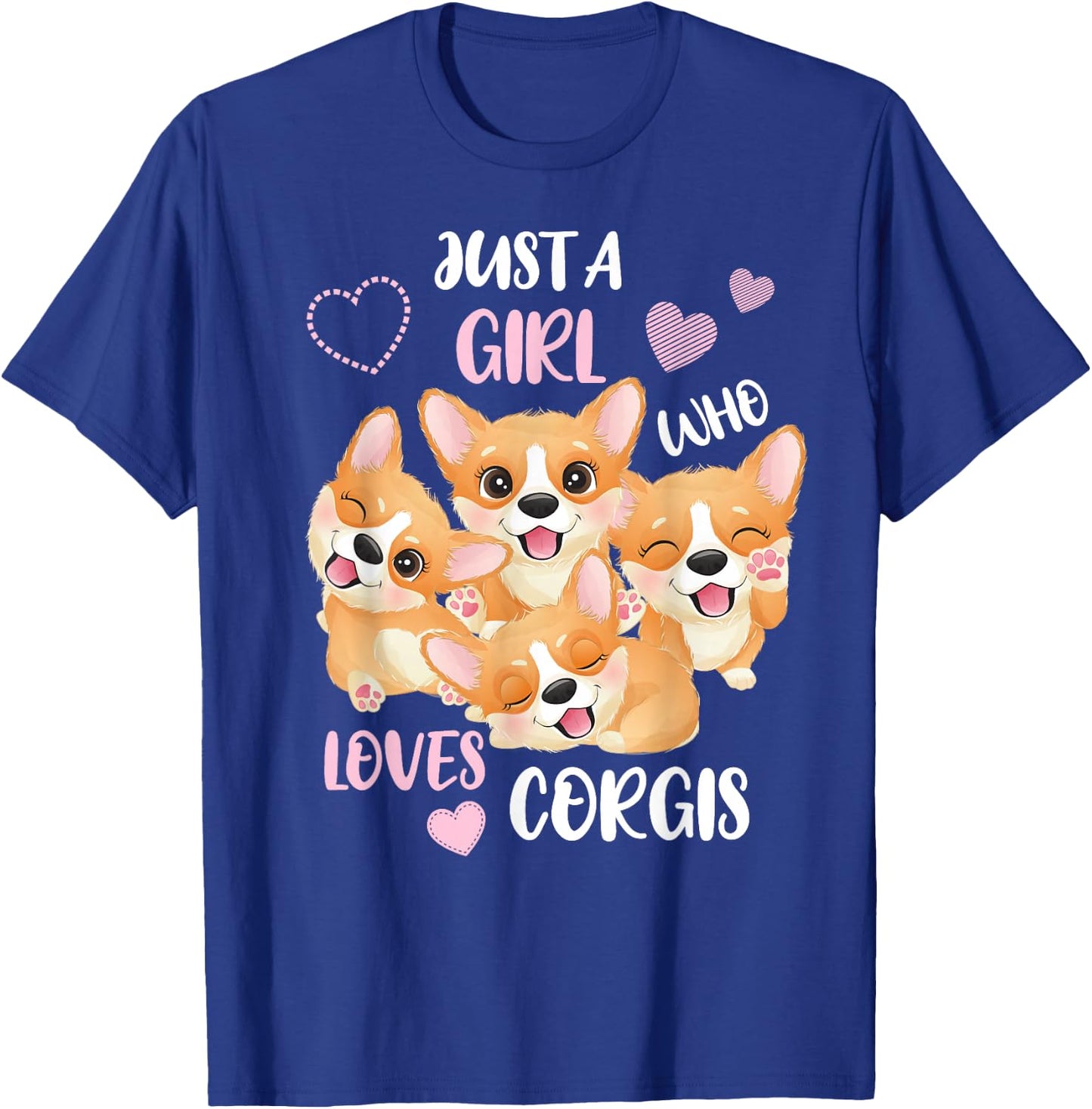 Just a Girl who Loves Corgis T-Shirt - T-Shirt | Royal