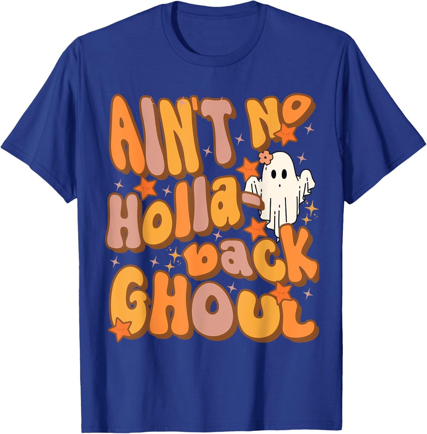 Ain't no hollaback ghoul Funny Halloween Groovy ghost T-Shirt - T-Shirt | Royal