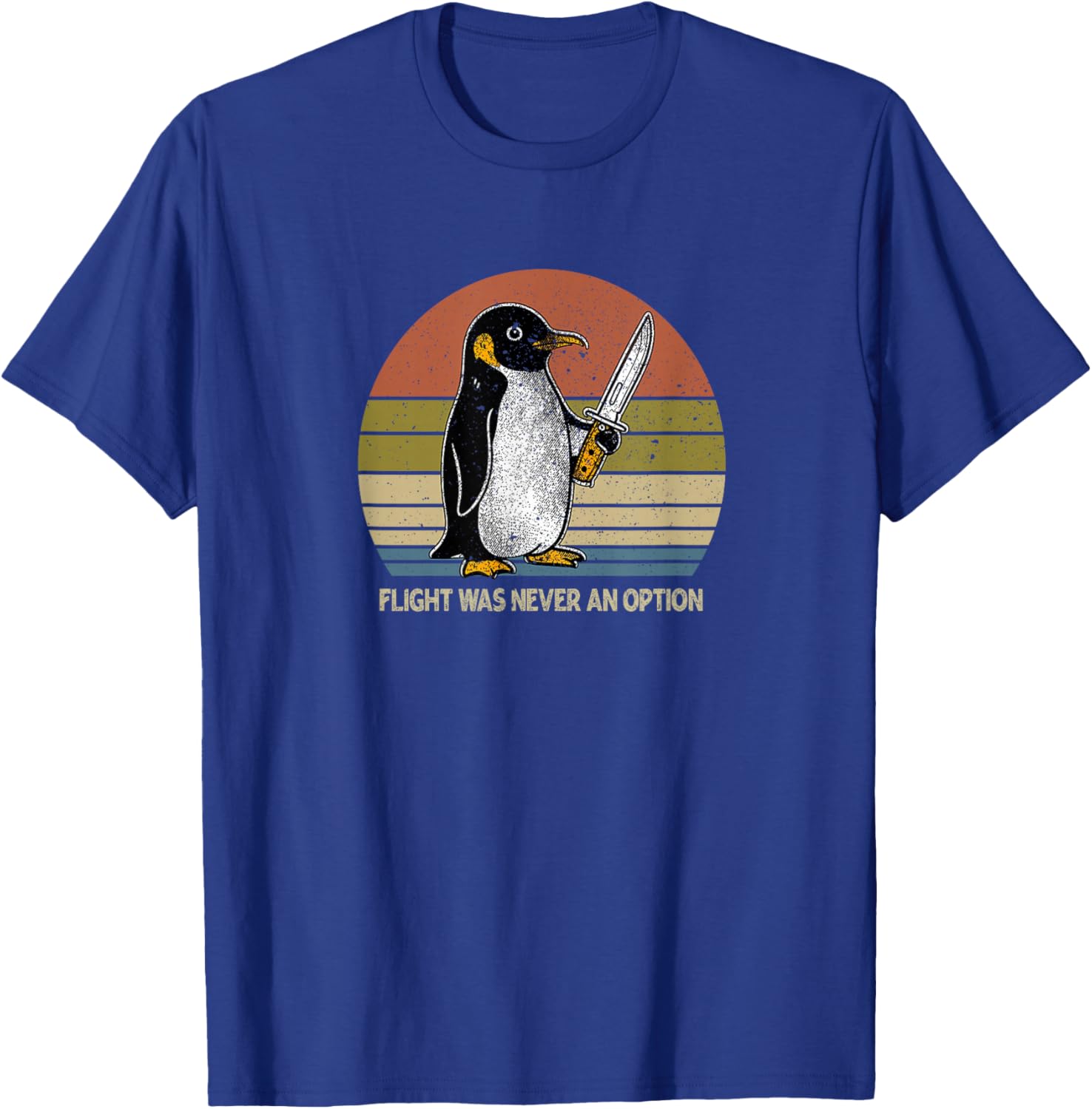 Penguin Flight was Never an Option Funny Dark Humor T-Shirt - T-Shirt | Royal