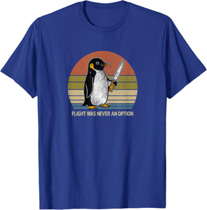 Penguin Flight was Never an Option Funny Dark Humor T-Shirt - T-Shirt | Royal