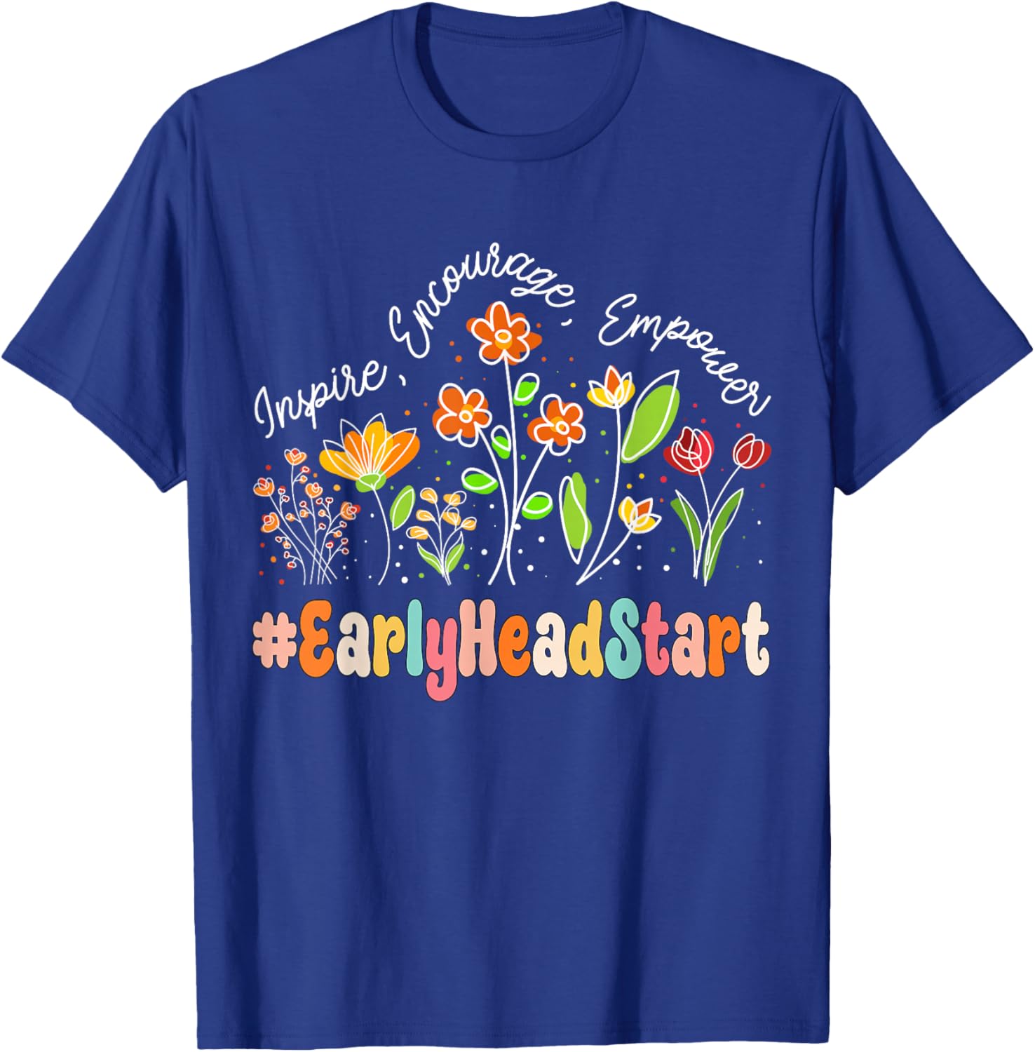 Early Head Start Appreciation Week Teacher Back to School T-Shirt - T-Shirt | Royal