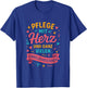 Pflege Mit Herz Und Ganz Vielen.. - Pflegekraft T-Shirt - T-Shirt | Royal