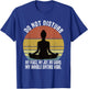 Do Not Disturb My Peace My Joy My Grind My Whole Entire Vibe T-Shirt - T-Shirt | Royal