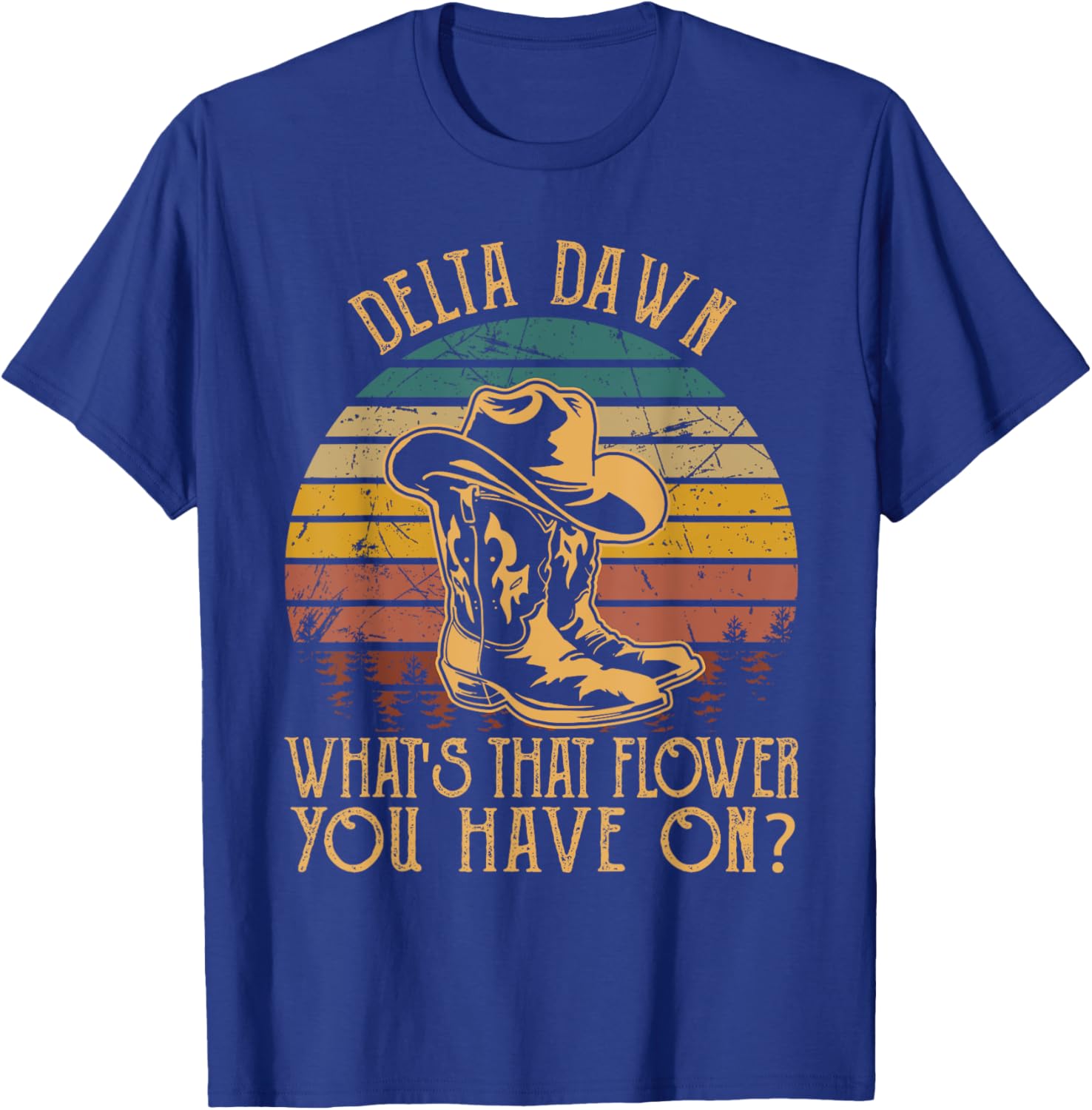 Visit the Mizorey Store Delta Dawns What's That Hower You Have On Boots Cowboy -Adults Black Small Western Music T-Shirt - T-Shirt | Royal