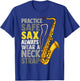 Practice Safe Sax Funny Saxophone Player Jazz Musician Gift T-Shirt - T-Shirt | Royal