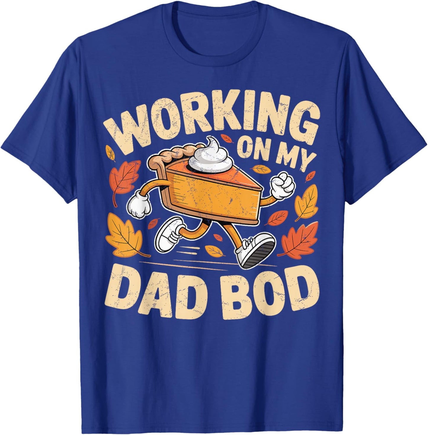 Working on My Dad BOD Thanksgiving Pregnancy Announcement T-Shirt - T-Shirt | Royal