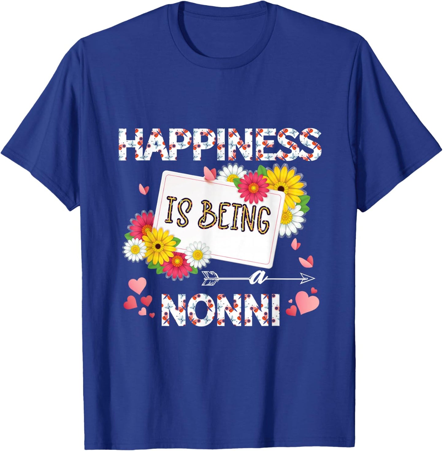 Happiness is Being a Nonni, Grandmother T-Shirt - T-Shirt | Royal
